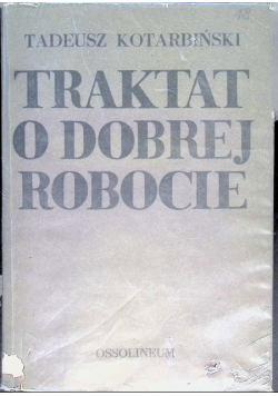 Traktat o dobrej robocie