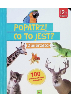 Popatrz co to jest Zwierzęta