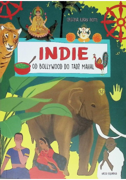 Indie Od Bollywood do Tadź Mahal
