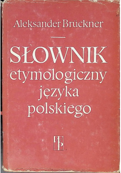 Słownik etymologiczny języka polskiego