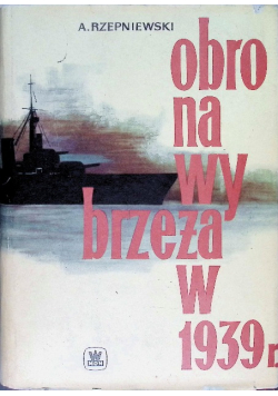 Obrona Wybrzeża w 1939 r.