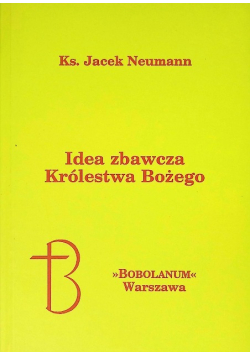 Idea Zbawcza Królestwa Bożego