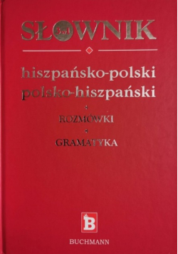 Słownik hiszpańsko polski polsko hiszpański Rozmówki Gramatyka
