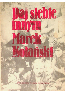 Daj siebie innym