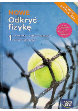 Nowe Odkryć fizykę 1 Podręcznik Zakres podstawowy