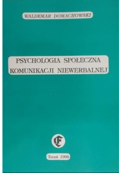 Psychologia społeczna komunikacji niewerbalnej