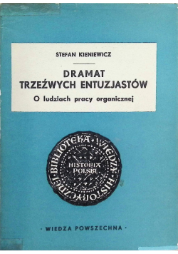 Dramat trzeźwych entuzjastów