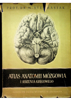 Atlas anatomii mózgowia i rdzenia kręgowego