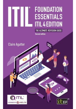 ITIL Foundation Essentials ITIL 4 Edition