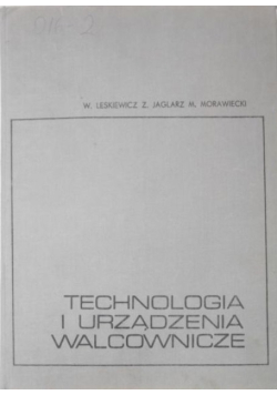 Technologia i urządzenia walcownicze
