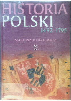Historia Polski od 1492 - 1795