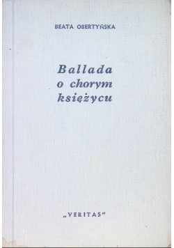 Ballada o chorym księżycu