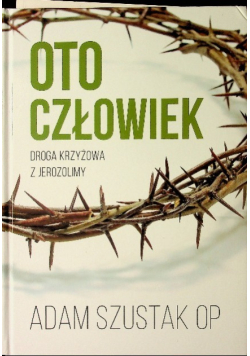 Oto człowiek droga krzyżowa z Jerozolimy