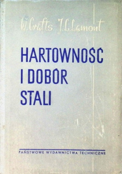 Hartowność i dobór stali