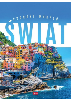 Podróże marzeń Świat