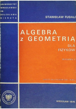 Algebra z Geometrią dla fizyków