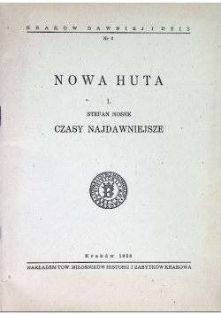 Nowa Huta i czasy najdawniejsze