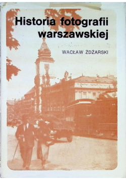 Historia fotografii warszawskiej