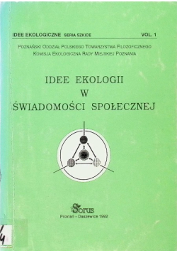 Idee Ekologii w świadomości społecznej  Vol 1