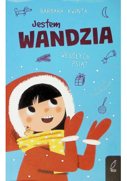 Jestem Wandzia. Wesołych psiąt