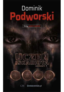 Uczeń iskariota. Semestr 1