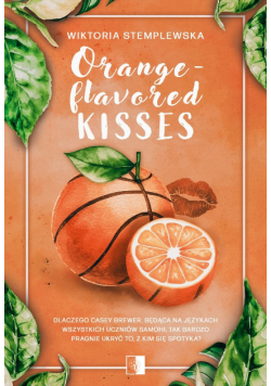 Orange-flavored kisses