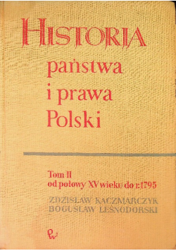 Historia państwa i prawa Polski  Tom II