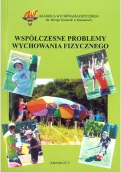 Współczesne problemy wychowania fizycznego