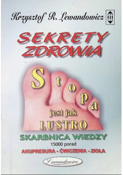 Sekrety Zdrowia Stopa jest jak Lustro