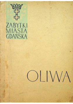Oliwa Dzieje i zabytki