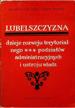 Lubelszczyzna dzieje rozwoju terytorialnego