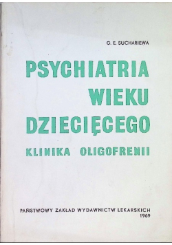 Psychiatria wieku dziecięcego klinika oligofrenii