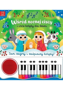Wśród nocnej ciszy i inne kolędy dla dzieci