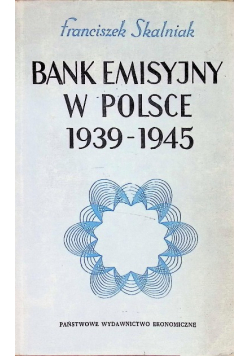 Bank emisyjny w Polsce 1939 - 1945