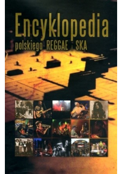 Encyklopedia polskiego reggae i ska