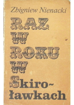 Raz w roku w Skiroławkach Tom 1