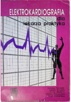 Elektrokardiografia dla lekarza praktyka