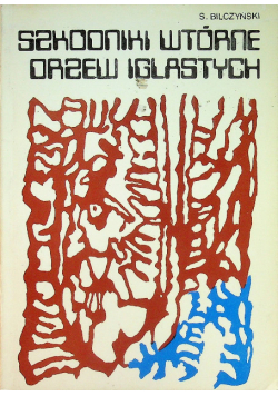 Szkodniki wtórne drzew iglastych