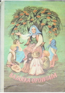Bajarka opowiada