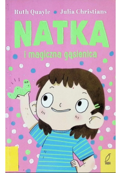 Natka i magiczna gąsienica Tom 2