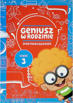 Geniusz w rodzinie Część 3 Spostrzegawczość