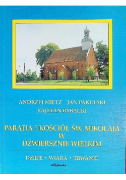 Parafia i Kościół św Mikołaja w Dźwiersznie Wielkim