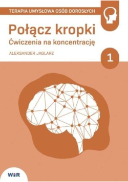 Połącz kropki ćwiczenia na koncentrację Część 1