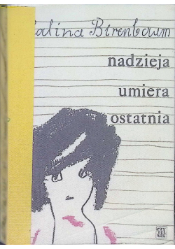 Nadzieja umiera ostatnia