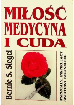 Miłość medycyna i cuda