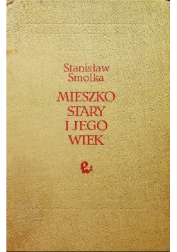 Mieszko stary i jego wiek