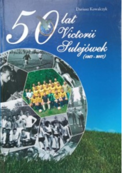 50 lat Victorii Sulejówek 1957-2007