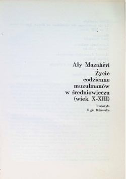 Życie codzienne muzułmanów w średniowieczu wiek X - XIII