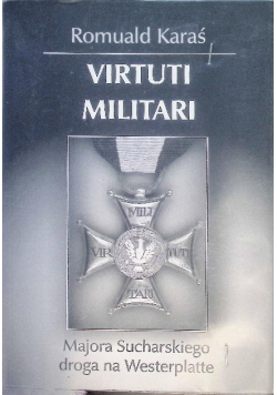 Virtuti Militari Majora Sucharskiego droga na Westerplatte