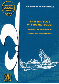 Książka harcerska Sam wiosłuj w swojej łodzi